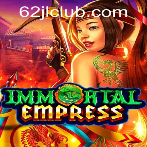 ImmortalEmpress: A New Era in Gaming with the Mystery of 62JL